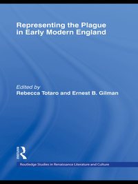 Imagen de portada: Representing the Plague in Early Modern England 1st edition 9780415877978
