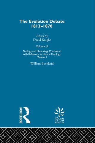 Cover image: Geology & Mineralogy, Considered with Reference to Natural Theology, Volume II, 1836 1st edition 9780415289252