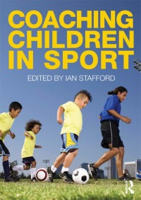 Cover image: Coaching Children in Sport 1st edition 9780415493901