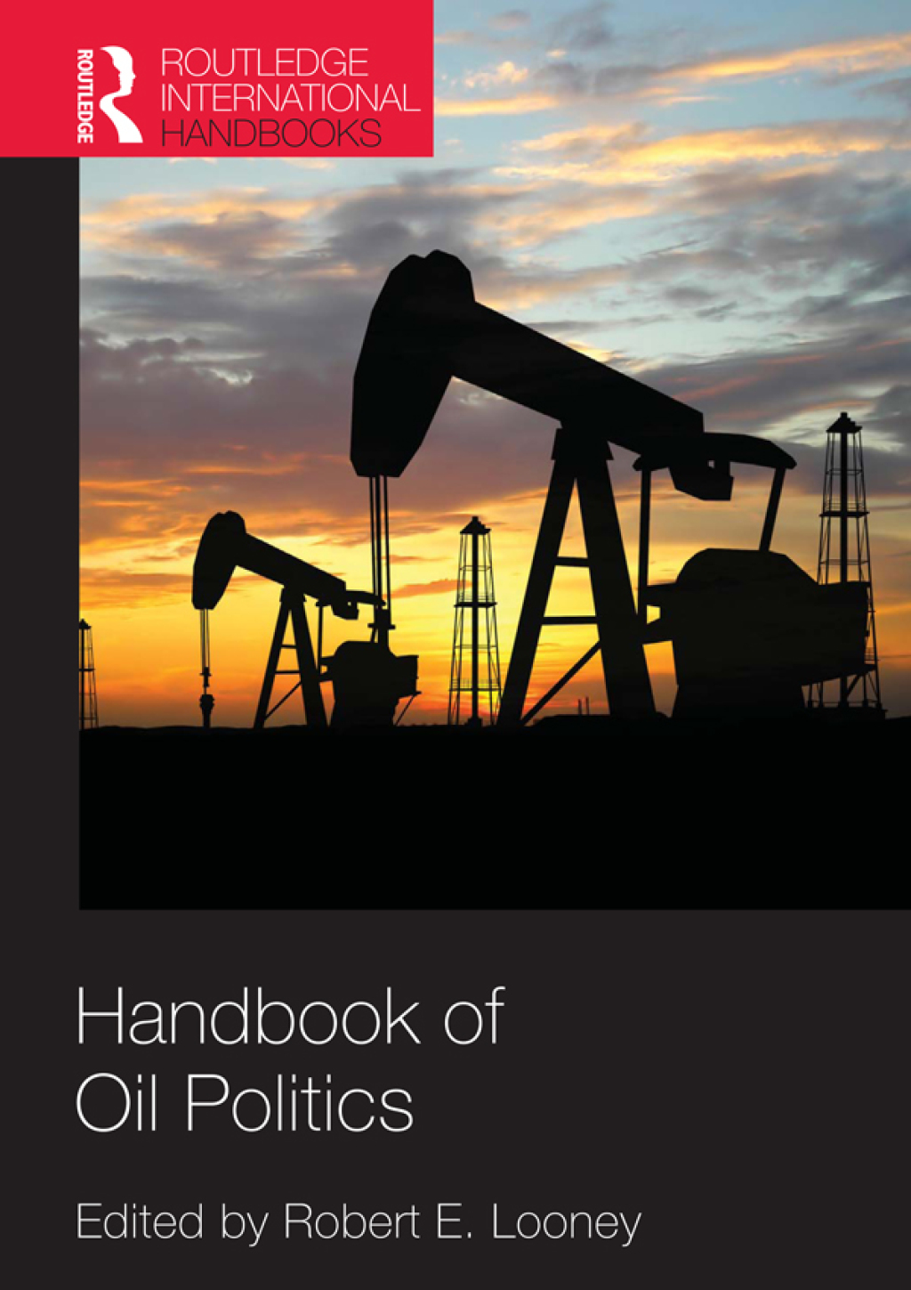 Handbook of Oil Politics 1st Edition