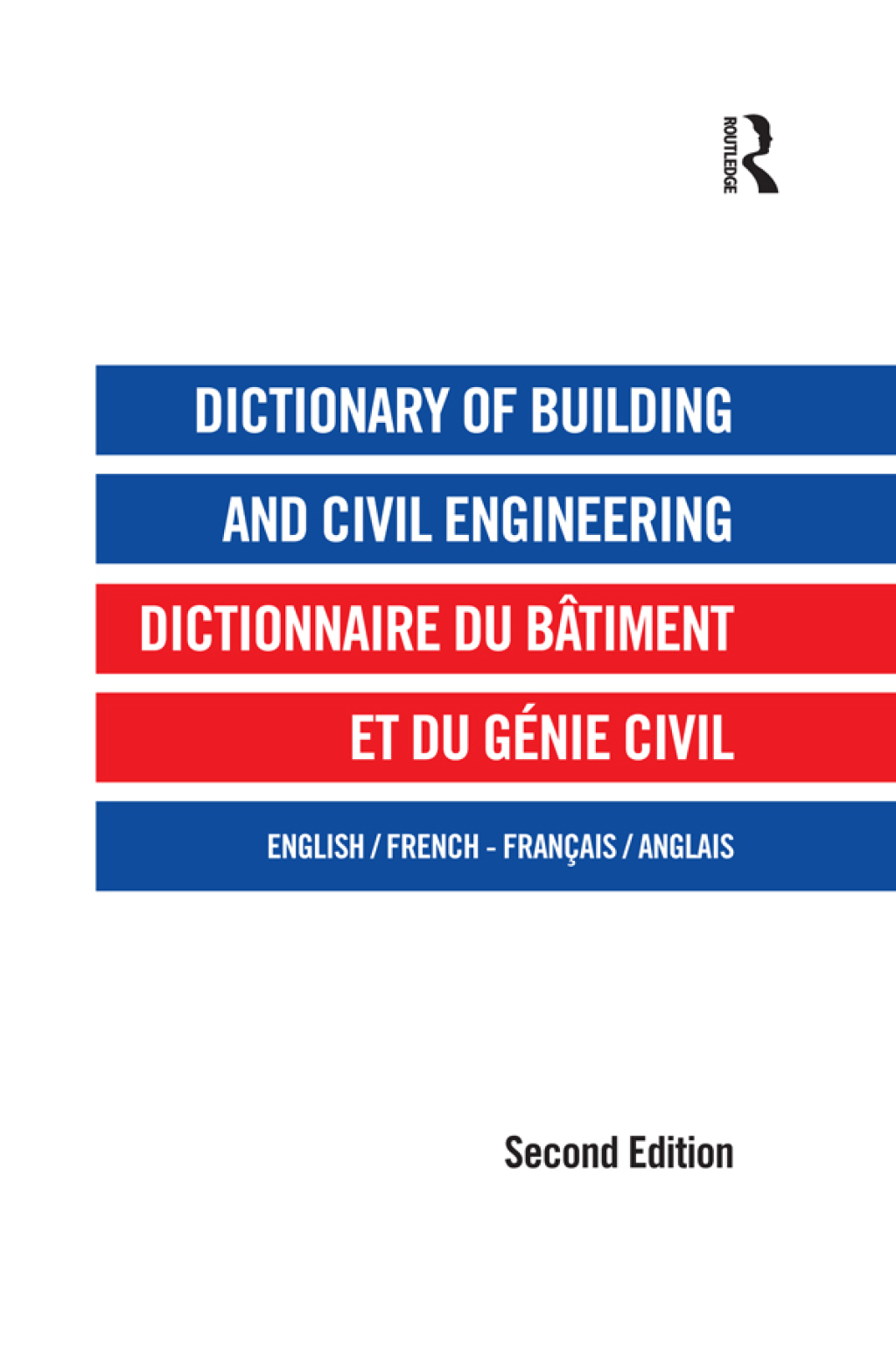 Dictionary of Building and Civil Engineering English/French French/English 2nd Edition