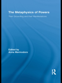 Cover image: The Metaphysics of Powers 1st edition 9780415834421