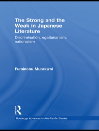 Titelbild: The Strong and the Weak in Japanese Literature 1st edition 9781138862890