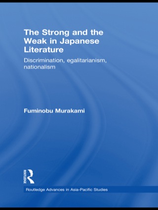 Cover image: The Strong and the Weak in Japanese Literature 1st edition 9781138862890