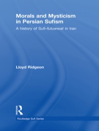 Cover image: Morals and Mysticism in Persian Sufism 1st edition 9780415544344