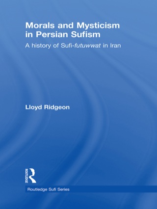 Imagen de portada: Morals and Mysticism in Persian Sufism 1st edition 9780415544344