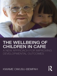 صورة الغلاف: The Wellbeing of Children in Care 1st edition 9780415479400