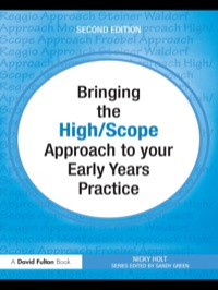 Imagen de portada: Bringing the High Scope Approach to your Early Years Practice 2nd edition 9780415565004