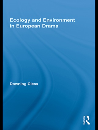 Imagen de portada: Ecology and Environment in European Drama 1st edition 9780415807791