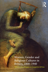 Imagen de portada: Women, Gender and Religious Cultures in Britain, 1800-1940 1st edition 9780415231152