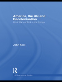 Cover image: America, the UN and Decolonisation 1st edition 9780415464147