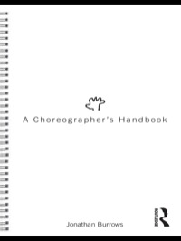 صورة الغلاف: A Choreographer's Handbook 1st edition 9780415555296