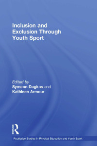 Cover image: Inclusion and Exclusion Through Youth Sport 1st edition 9780415578035