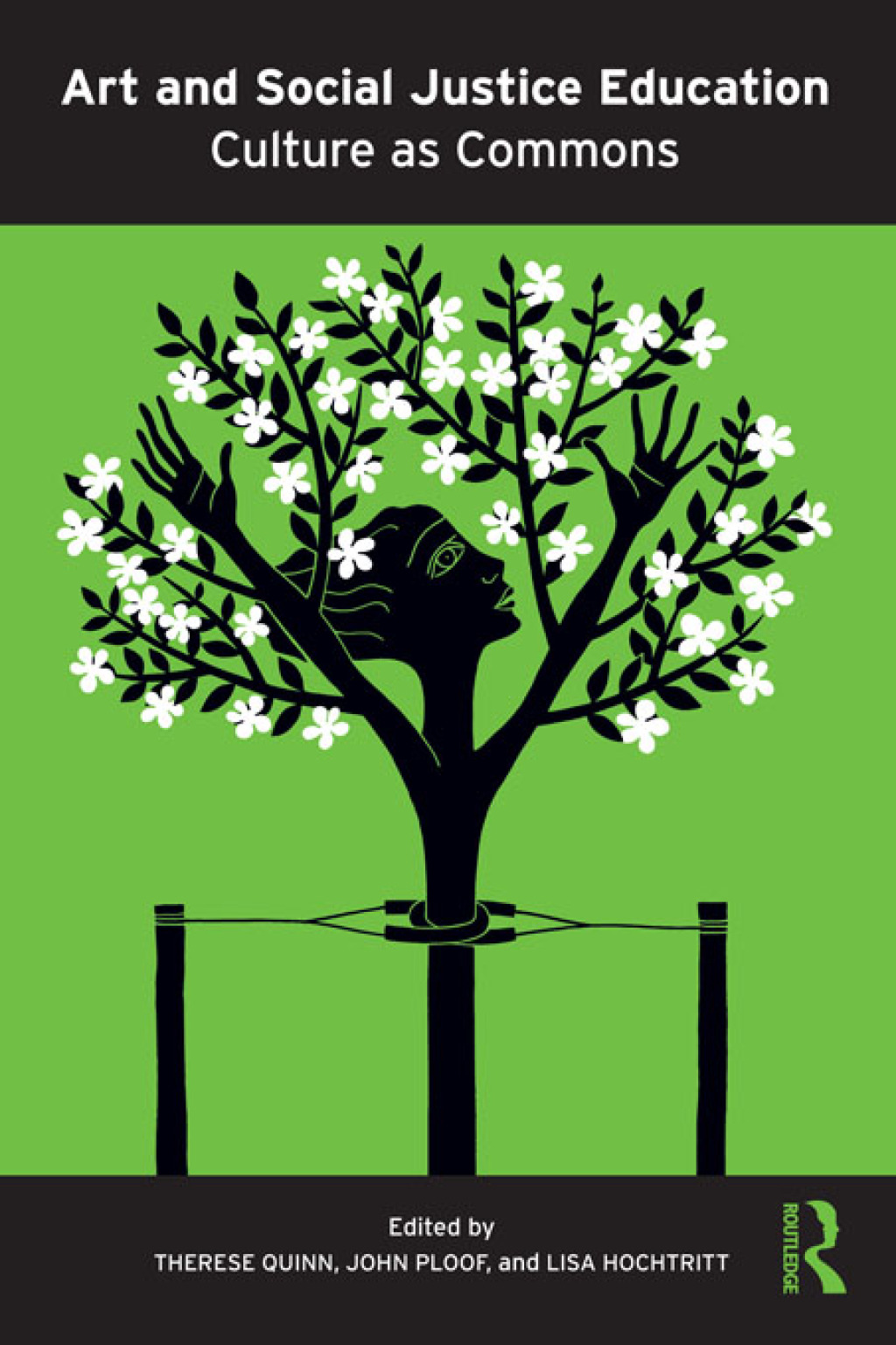 Art and Social Justice Education Culture as Commons 1st Edition