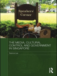 Imagen de portada: The Media, Cultural Control and Government in Singapore 1st edition 9780415625494