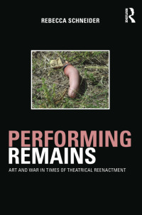 Omslagafbeelding: Performing Remains 1st edition 9780415404419