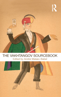 صورة الغلاف: The Vakhtangov Sourcebook 1st edition 9780415482578