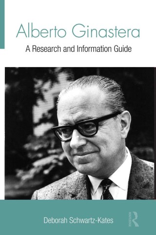 Cover image: Alberto Ginastera 1st edition 9781138966451