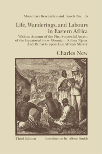 Cover image: Life, Wanderings and Labours in Eastern Africa 1st edition 9781138011045