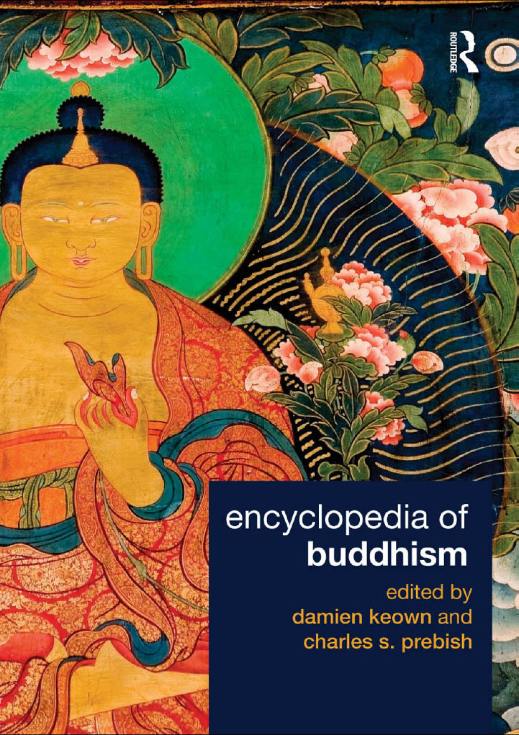 Encyclopedia of Buddhism 1st Edition