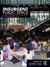 صورة الغلاف: Insurgent Public Space 1st edition 9780415779661