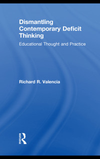 Cover image: Dismantling Contemporary Deficit Thinking 1st edition 9780415877107