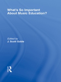 Titelbild: What's So Important About Music Education? 1st edition 9780415800549