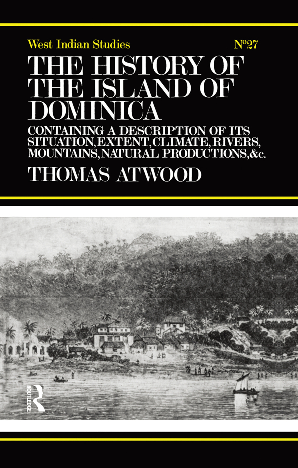The History of the Island of Dominica 1st Edition