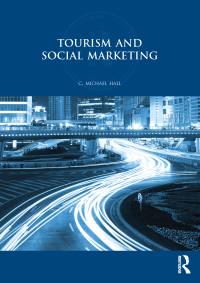 表紙画像: Tourism and Social Marketing 1st edition 9780415576666