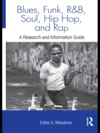 Cover image: Blues, Funk, Rhythm and Blues, Soul, Hip Hop, and Rap 1st edition 9781138870413