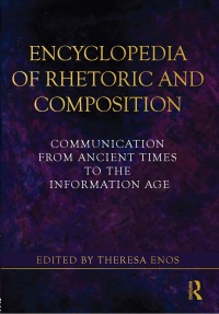 Cover image: Encyclopedia of Rhetoric and Composition 1st edition 9781138130968