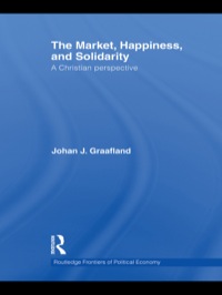 صورة الغلاف: The Market, Happiness and Solidarity 1st edition 9780415561273