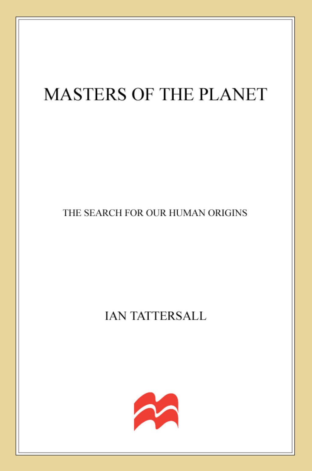 Masters of the Planet eBook Rental