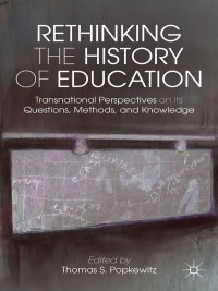 Cover image: Rethinking the History of Education 9781137000699