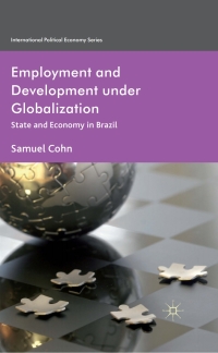 صورة الغلاف: Employment and Development under Globalization 9781137001405