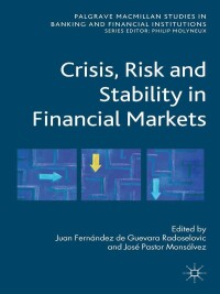 Cover image: Crisis, Risk and Stability in Financial Markets 9781137001825