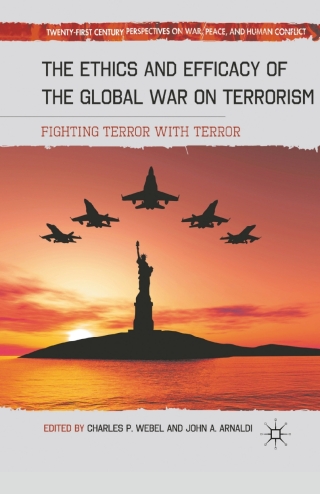 Imagen de portada: The Ethics and Efficacy of the Global War on Terrorism 9780230110984