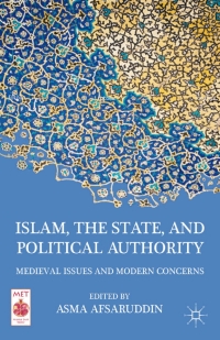 Cover image: Islam, the State, and Political Authority 9780230116559