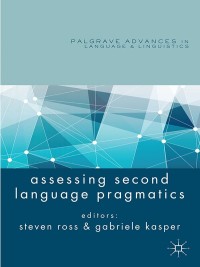 Cover image: Assessing Second Language Pragmatics 9781137003515