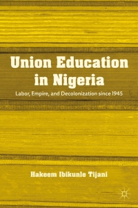 Imagen de portada: Union Education in Nigeria 9781137003584