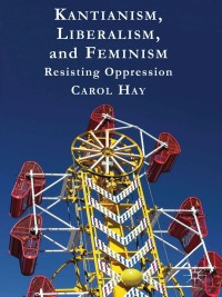 Omslagafbeelding: Kantianism, Liberalism, and Feminism 9781137003898