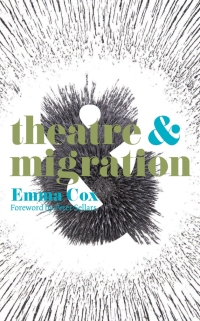 Cover image: Theatre and Migration 1st edition 9781137004017