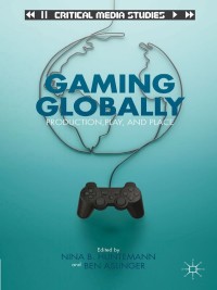 Cover image: Gaming Globally 9781137006325