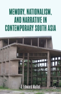 Titelbild: Memory, Nationalism, and Narrative in Contemporary South Asia 9781137007056