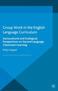 Cover image: Group Work in the English Language Curriculum 9781349435814
