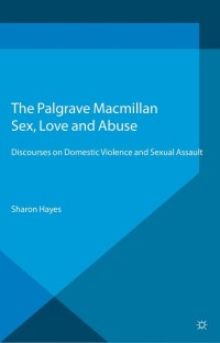 Cover image: Sex, Love and Abuse 9781137008800