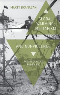 Cover image: Global Warming, Militarism and Nonviolence 9781137010094