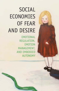 Immagine di copertina: Social Economies of Fear and Desire 9780230338685
