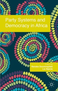 Cover image: Party Systems and Democracy in Africa 9781137011701