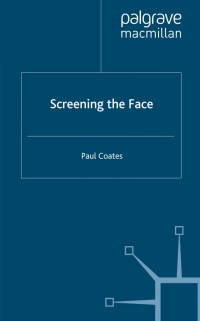 Cover image: Screening the Face 9780230298477